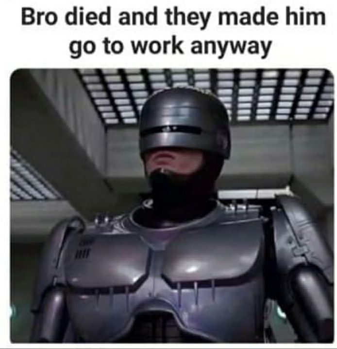 RoboCop work meme